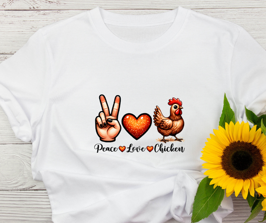 Peace Love Chicken Lady T-Shirt