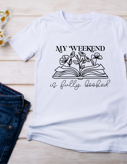 Weekend Fully Booked T-Shity