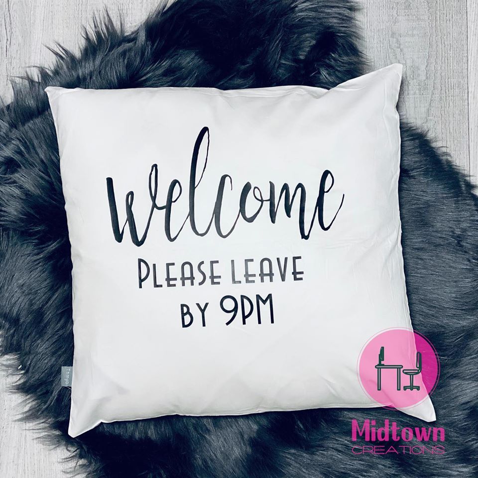 Welcome-Please Leave By 9PM Pillowcase